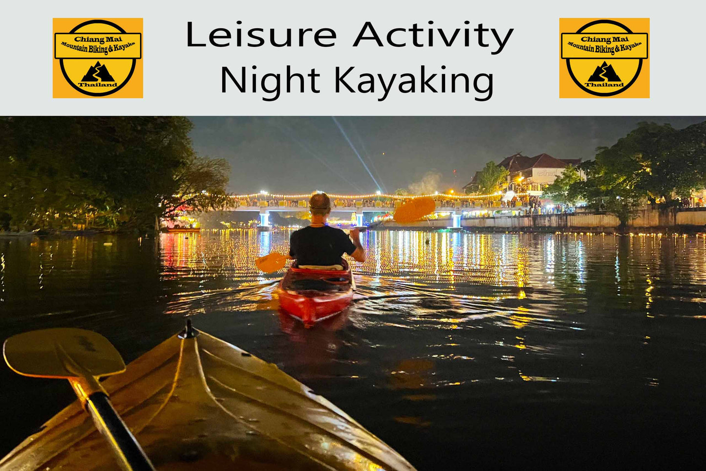 Chiang Mai Night Light Kayaking "NK"   1250฿